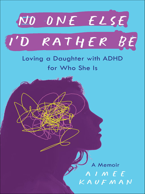 Title details for No One Else I'd Rather Be by Aimee Kaufman - Available